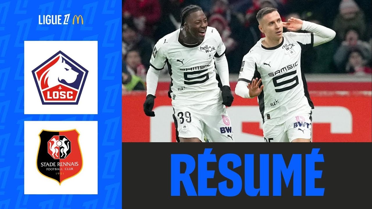 Rennes FRAPPE FORT &agrave; Lille | 17&egrave;me journ&eacute;e - Ligue 1 McDonald's 25/26