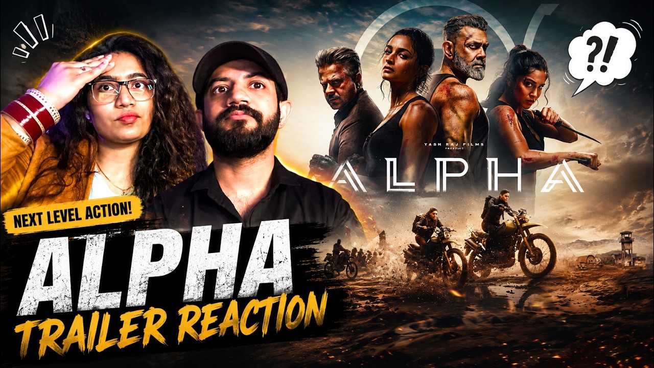 ALPHA | Trailer Reaction | Alia, Sharvari, Anil, Bobby | The Tenth Staar