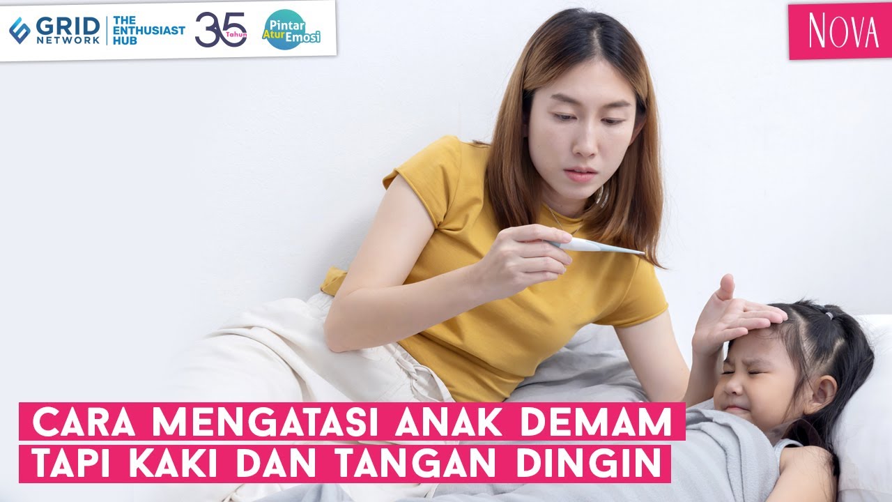 Cara Mengatasi Anak Demam Tapi Kaki dan Tangan Dingin