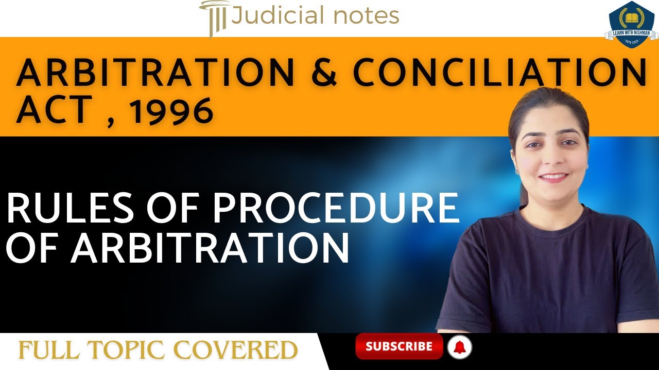 ⚡️Rules of Procedure of Arbitration | Abitration & Conciliation Act, 1996 | Judicial Preparation