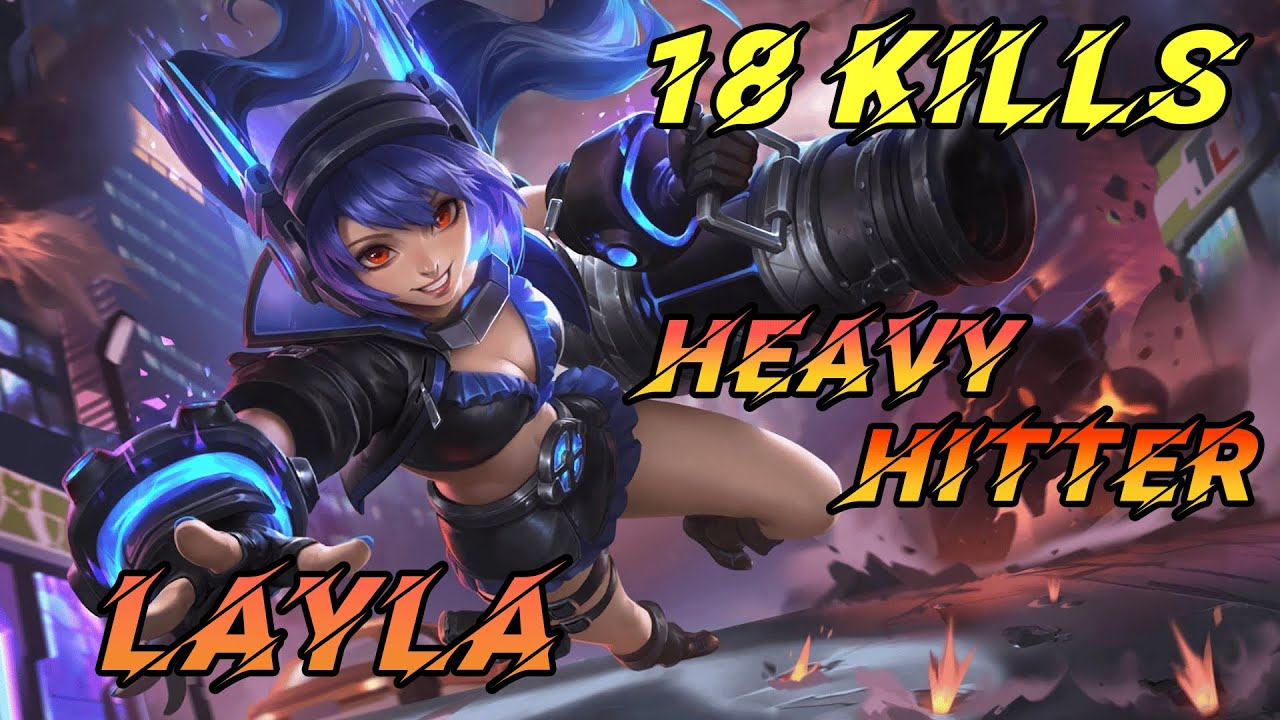 18 Kills Layla Heavy Hitter Build 2024 (Must Try)  ~ MLBB