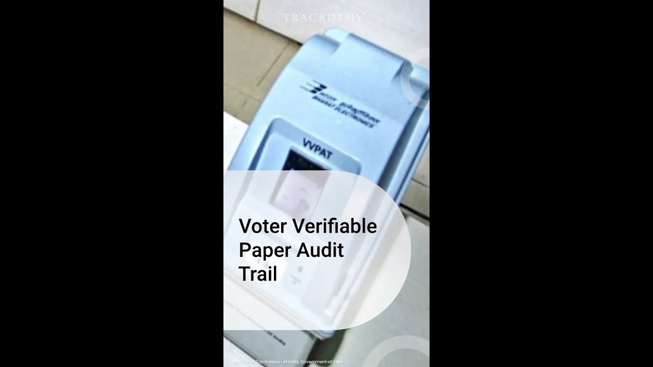 Voter Verifiable Paper Audit Trail - VVPAT - Short Bites #40