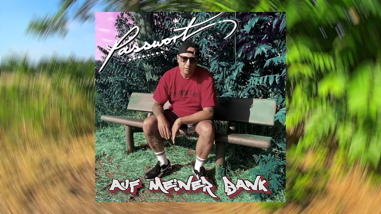 Passwort - Auf meiner Bank (Keep Vibing) - prod. Emapea