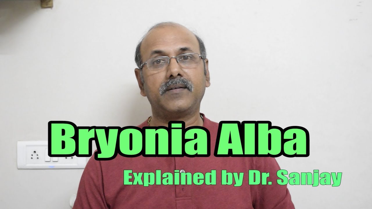 Bryonia Alba Explained by Dr Sanjay