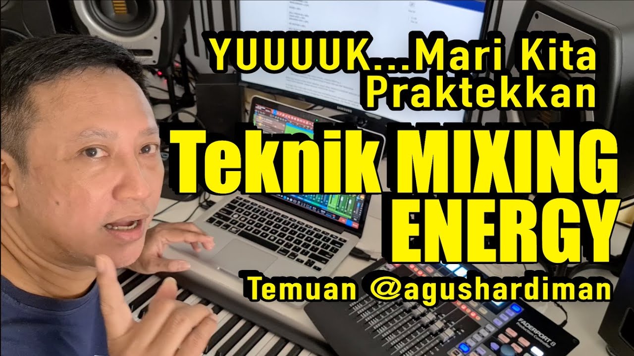 Yuuuk Praktekkan MIXING ENERGY, Teknik Nge-Balance Lagu Tanpa Perlu Dengar Bunyinya !