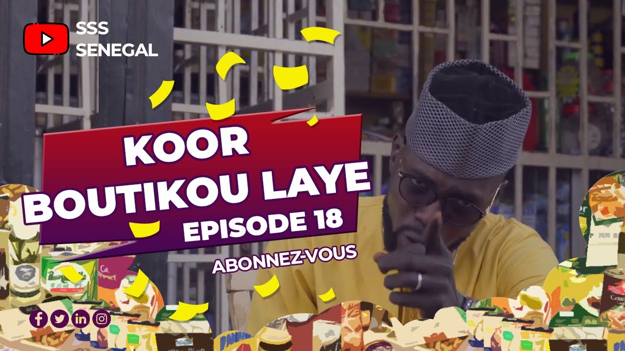 BOUTIKOU LAYE 22 AVRIL 2022 - EPISODE 18