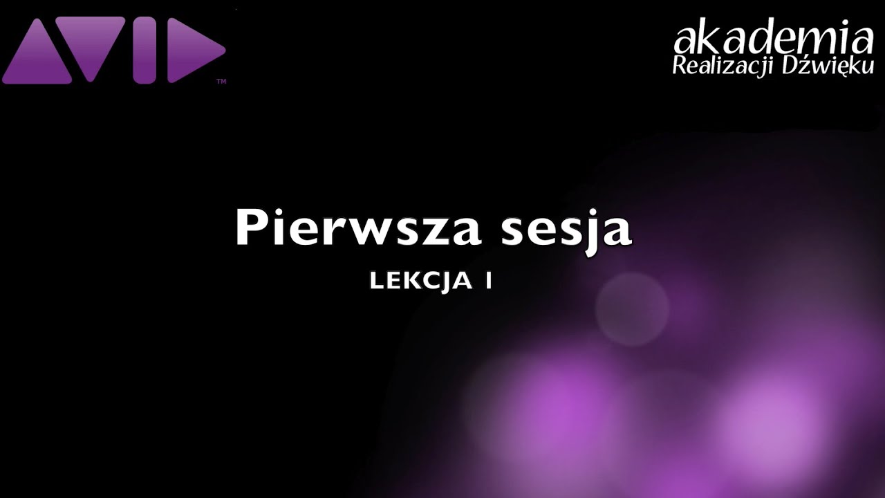 Kurs obsługi Pro Tools | 1 | Pierwsza sesja