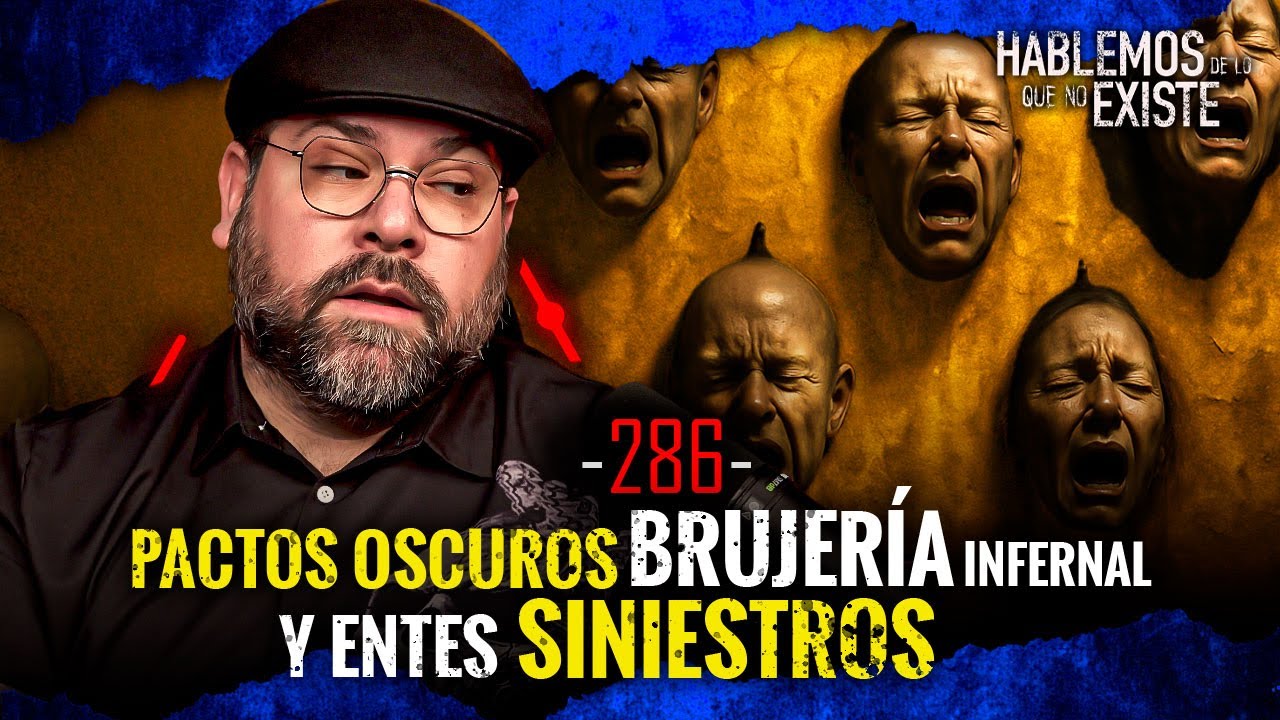Historias de Pactos Oscuros , Brujería Infernal y Entes Siniestros | EP 286