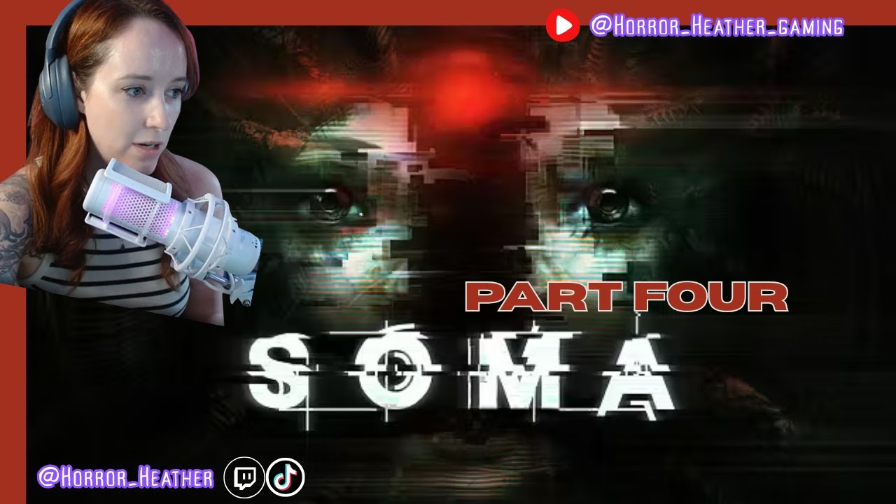 I Underestimated SOMA - This Game Is INSANE | First Playthrough | Part Four