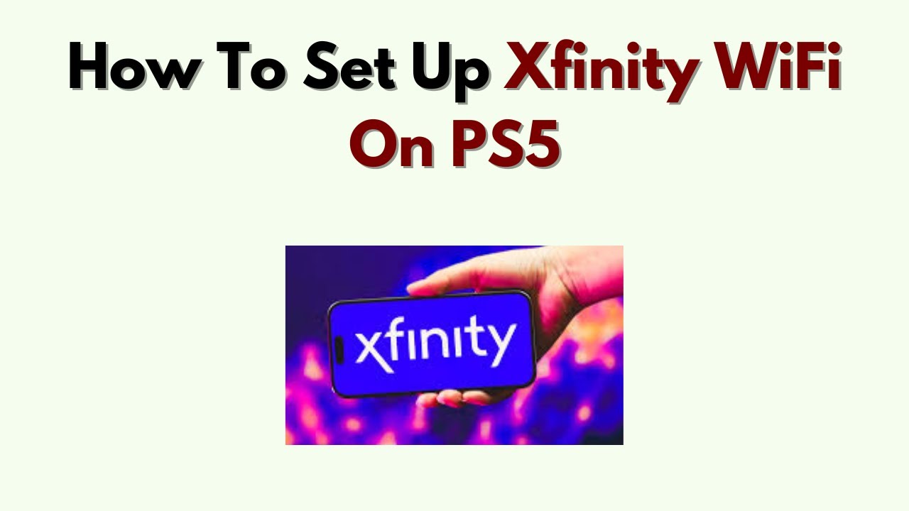 How to Set Up Xfinity WiFi on PS5 – Connect PlayStation 5 to Xfinity Internet
