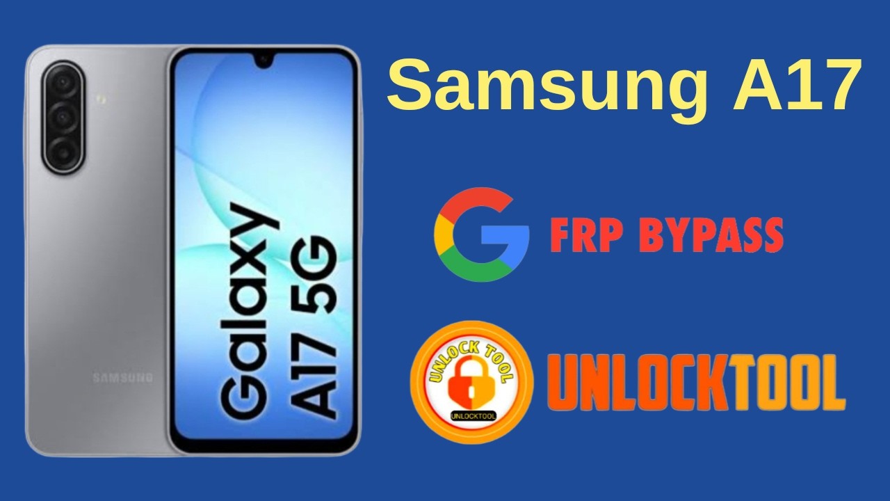 Samsung A17 Frp Bypass Unlock Tool