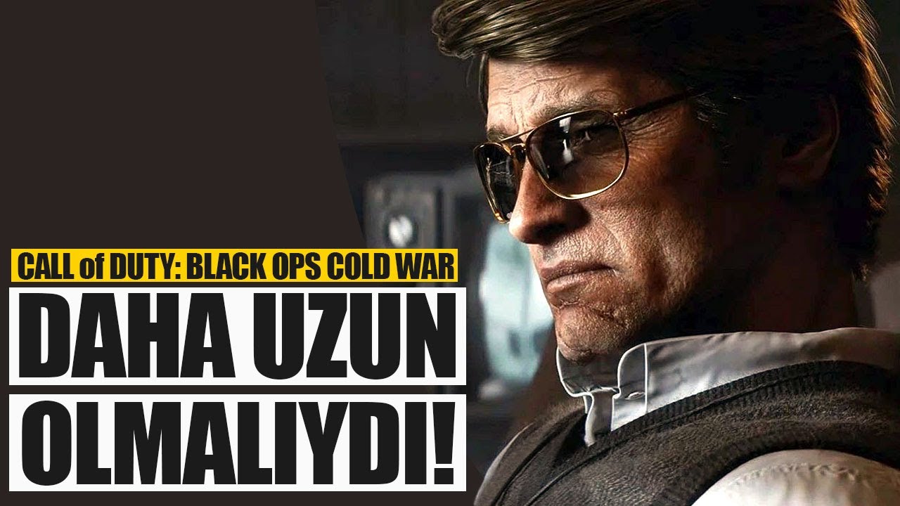 UZUN OLSA G&Uuml;ZEL OLACAK OYUN... - Call of Duty: Black Ops Cold War
