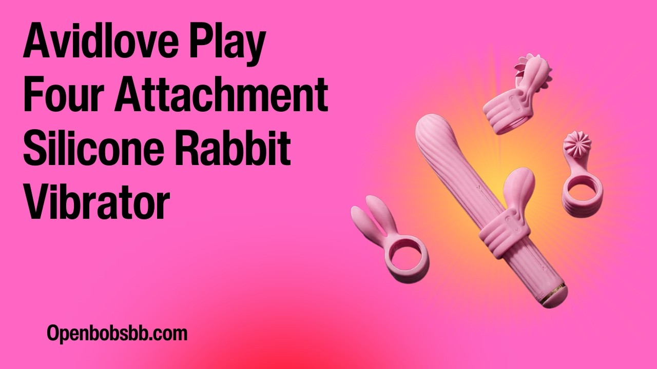 Обзор образовательной секс-игрушки - силиконовый вибратор-кролик Avidlove Play с четырьмя насадка...