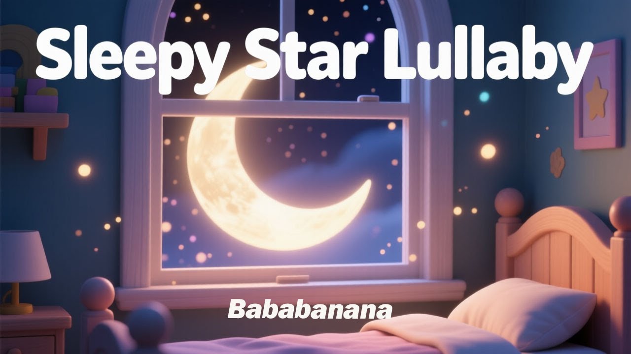 Sleepy Star Lullaby | BabaBanana Nursery Rhymes & Kids Songs