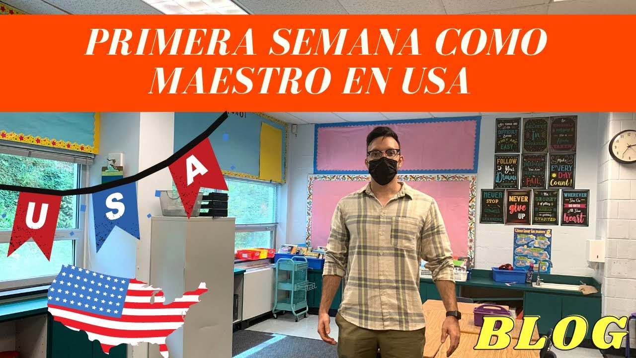 PRIMERA semana como MAESTRO en ESTADOS UNIDOS | ANTES DE LA LLEGADA DE LOS ESTUDIANTES #blog