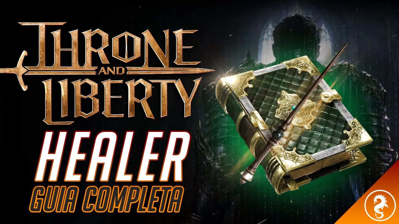 Guía completa: Healer. Armas, skills, stats y equipo - Throne and Liberty - Español