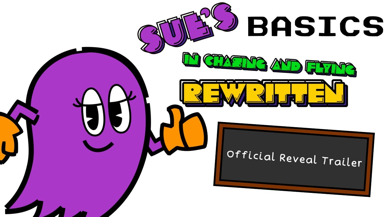 Sue's Basics in Chasing and Flying: Rewritten - Reveal Trailer