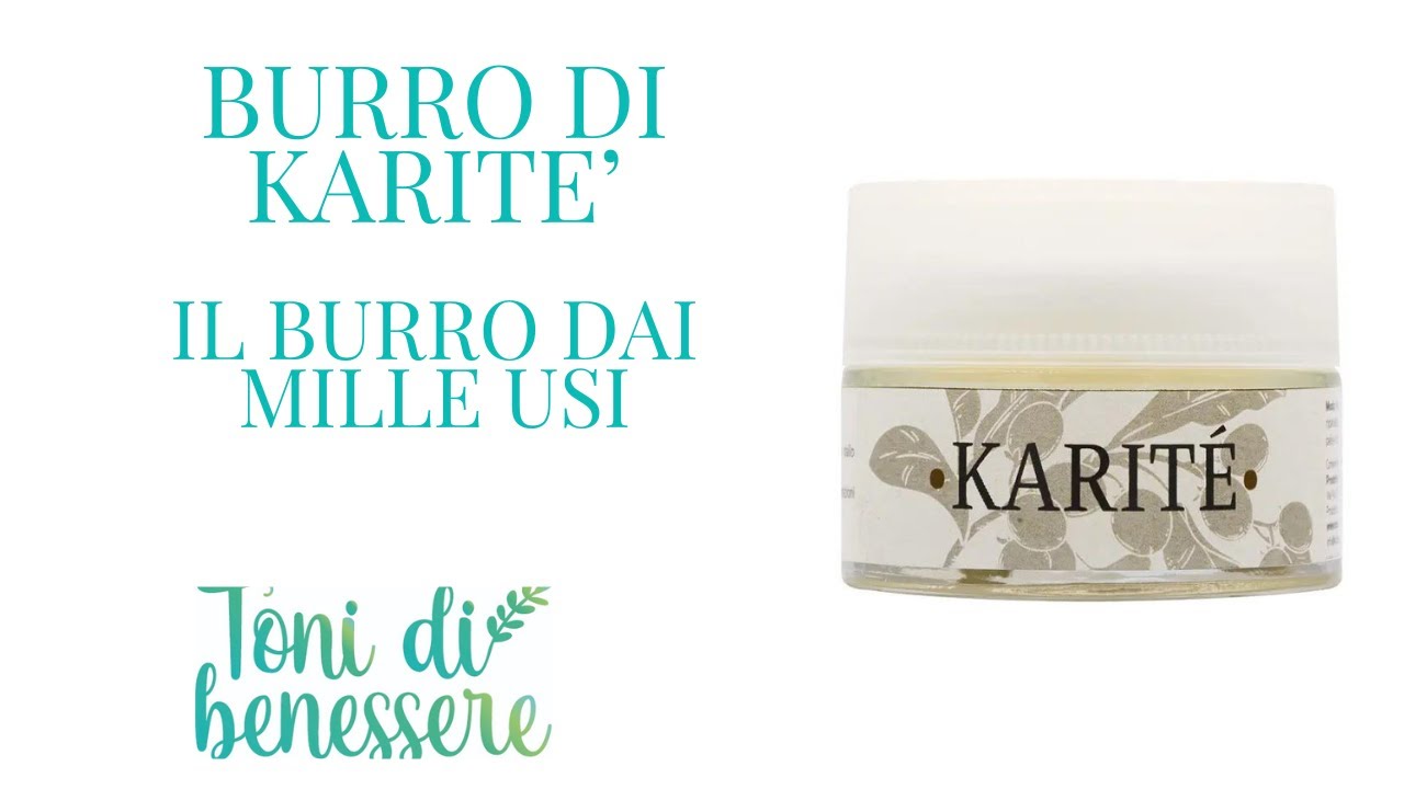 BURRO DI KARITÈ - Il burro dai mille usi