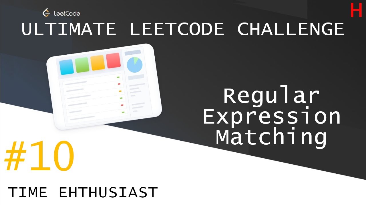 #10 Regular Expression Matching | Ultimate Leetcode Challenge