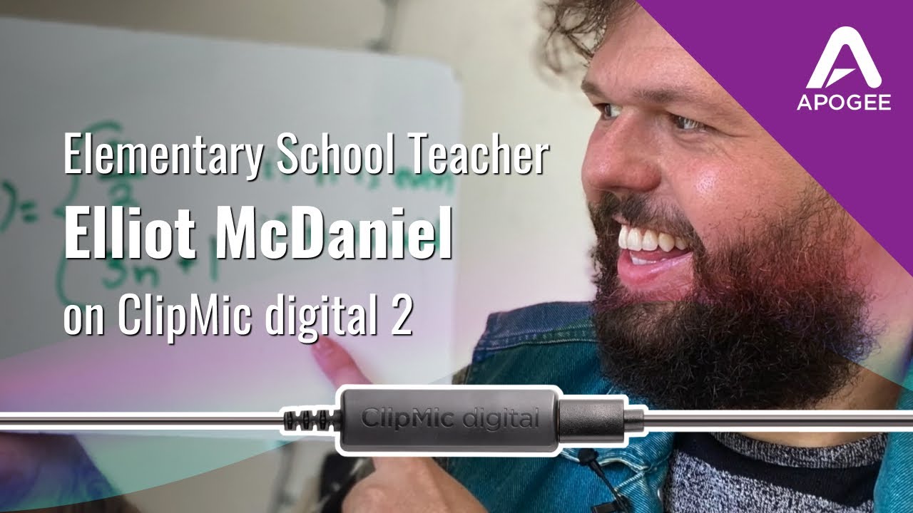 Elementary School Teacher Elliot on Apogee ClipMic digital 2