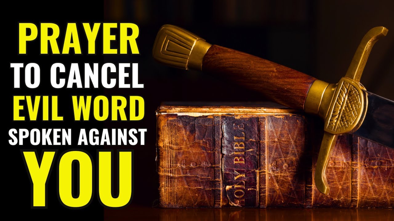 PRAYER TO CANCEL EVERY EVIL SPOKEN WORD AGAINST YOU | Evangelist Fernando Perez