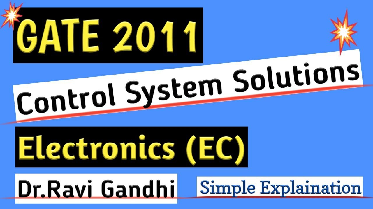 GATE 2011 EC Control System Solution | Dr. Ravi Gandhi | Control System Pathshala