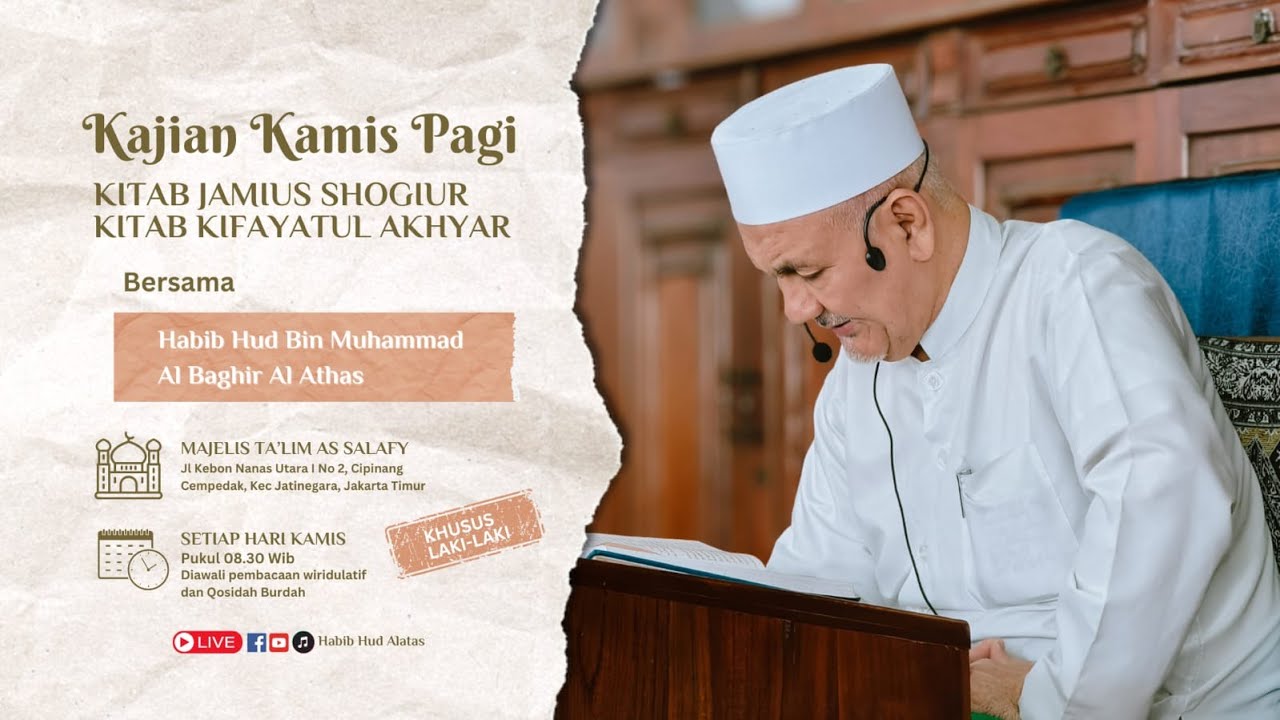 Kajian Rutin Kamis Pagi Majelis Assalafy Kitab Jamius Shougir & Kitab Kifayatul Akhyar