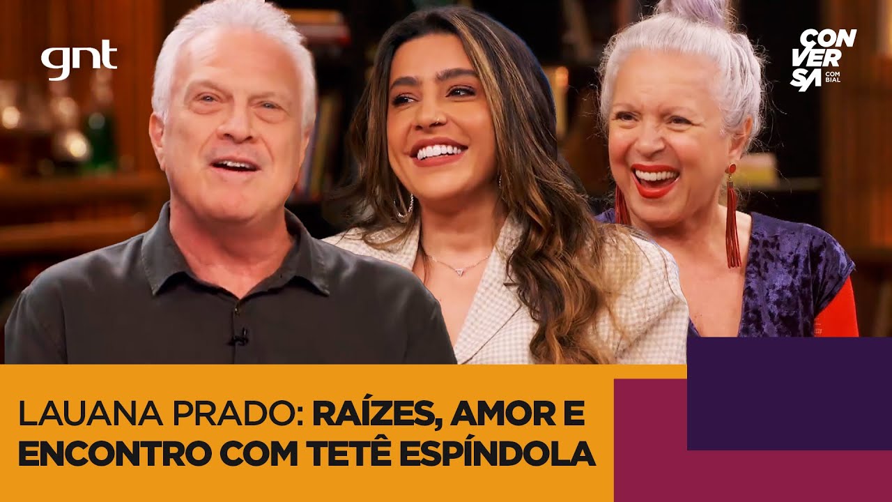 Lauana Prado fala de namoro LGBT no meio sertanejo e encontro com Tetê Espíndola | Conversa Com Bial