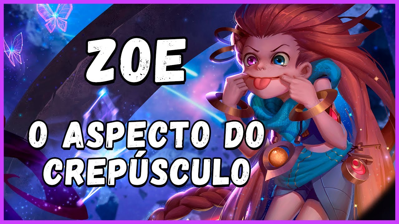 HISTÓRIA DA ZOE, O ASPECTO DO CREPÚSCULO RESUMIDA - League of Legends