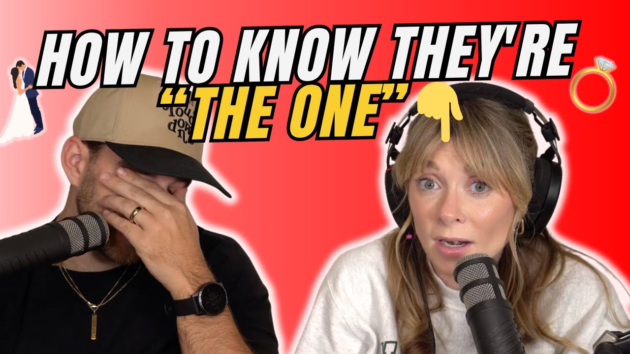 How to Tell if They're REALLY The One For You | Should You Marry Them?