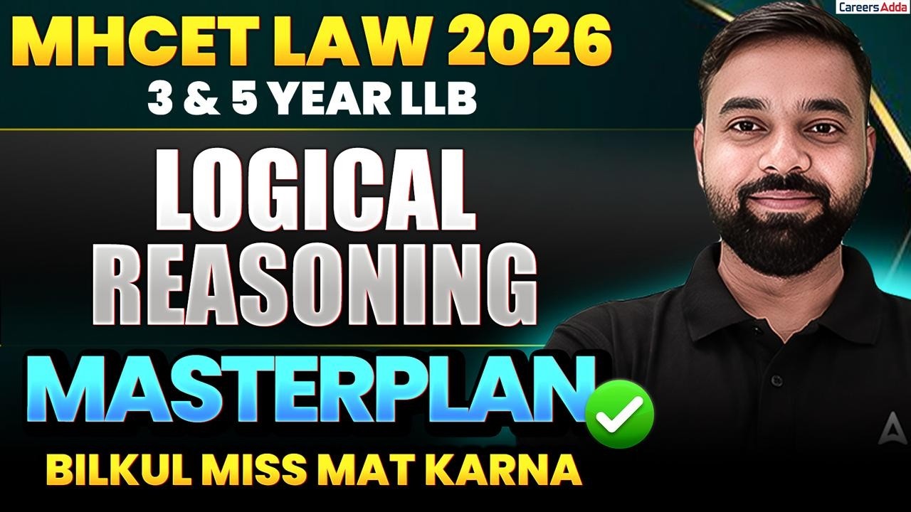MHCET Law 2026 Logical Reasoning Masterplan | Complete Strategy for 3 & 5 Year LLB
