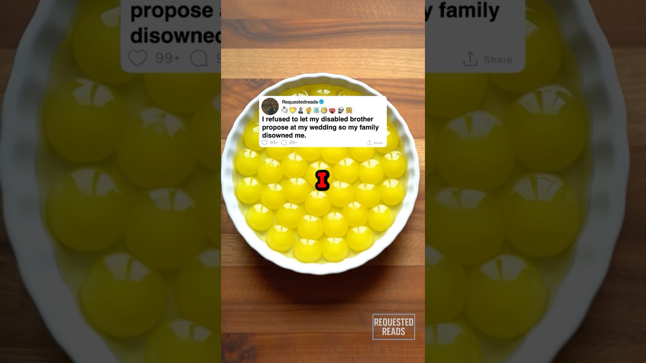 I refused to let my disabled brother propose at my wedding so my family disowned me.