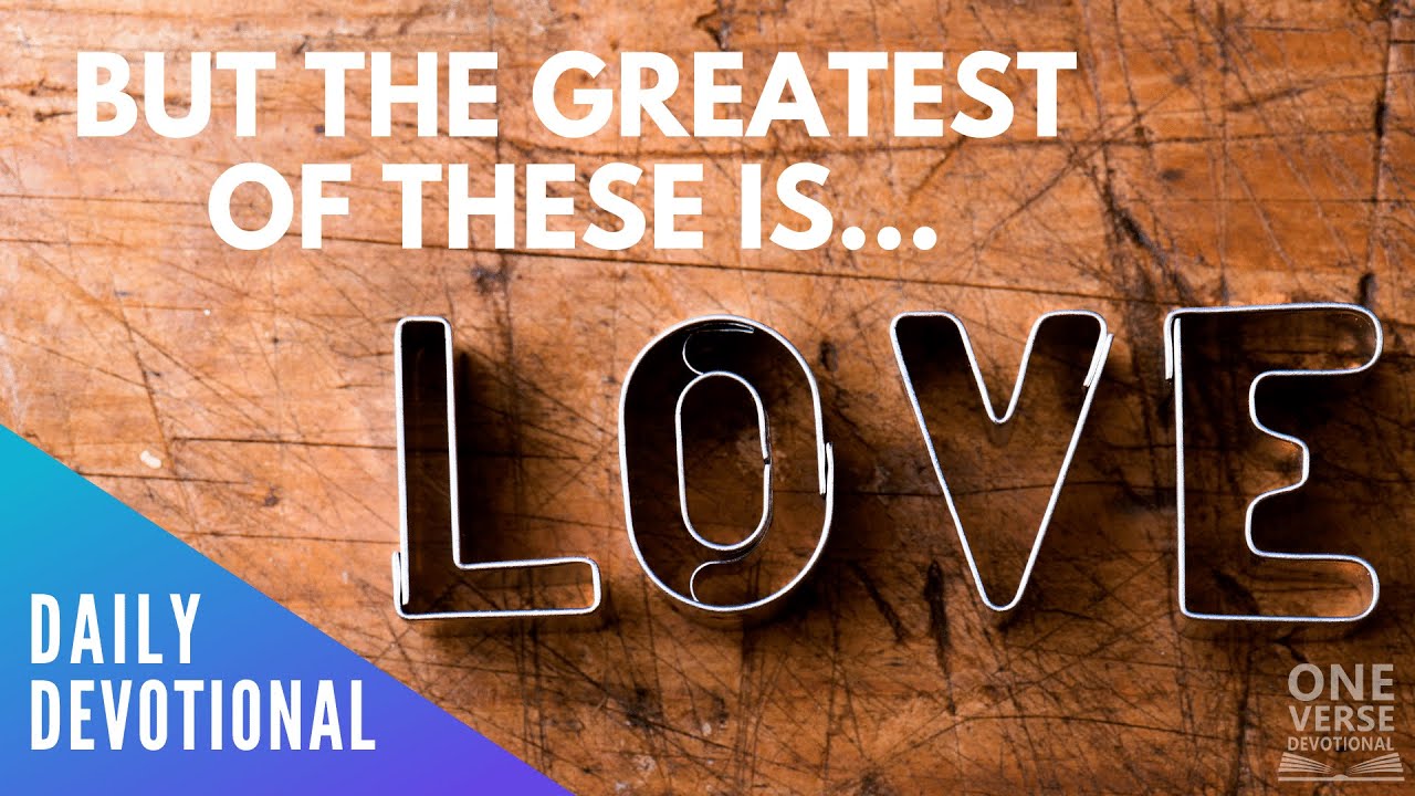 Faith, Hope, Love | 1 Corinthians 