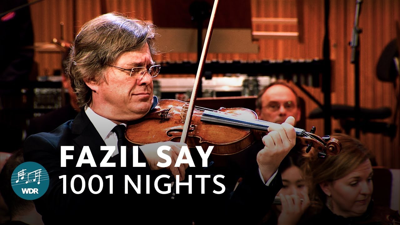 Fazıl Say - 1001 Nights in the Harem | Juraj Cizmarovic | WDR Funkhausorchester