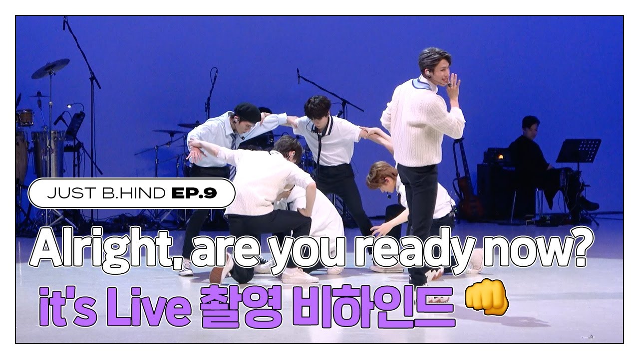 [JUST B.HIND] EP.9 | Alright, are you ready now? it's Live 촬영 비하인드👊 (ENG/JPN)