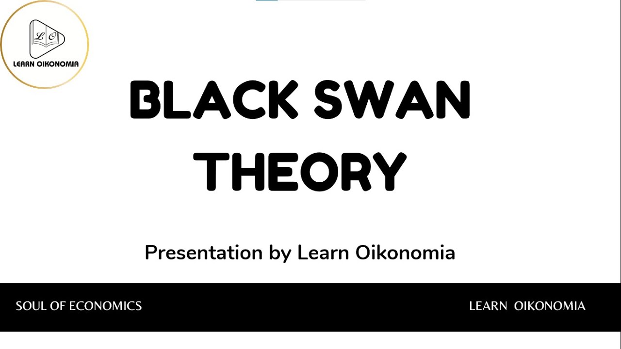 BLACK SWAN THEORY I MARCO ECONOMICS I LEARN OIKONOMIA