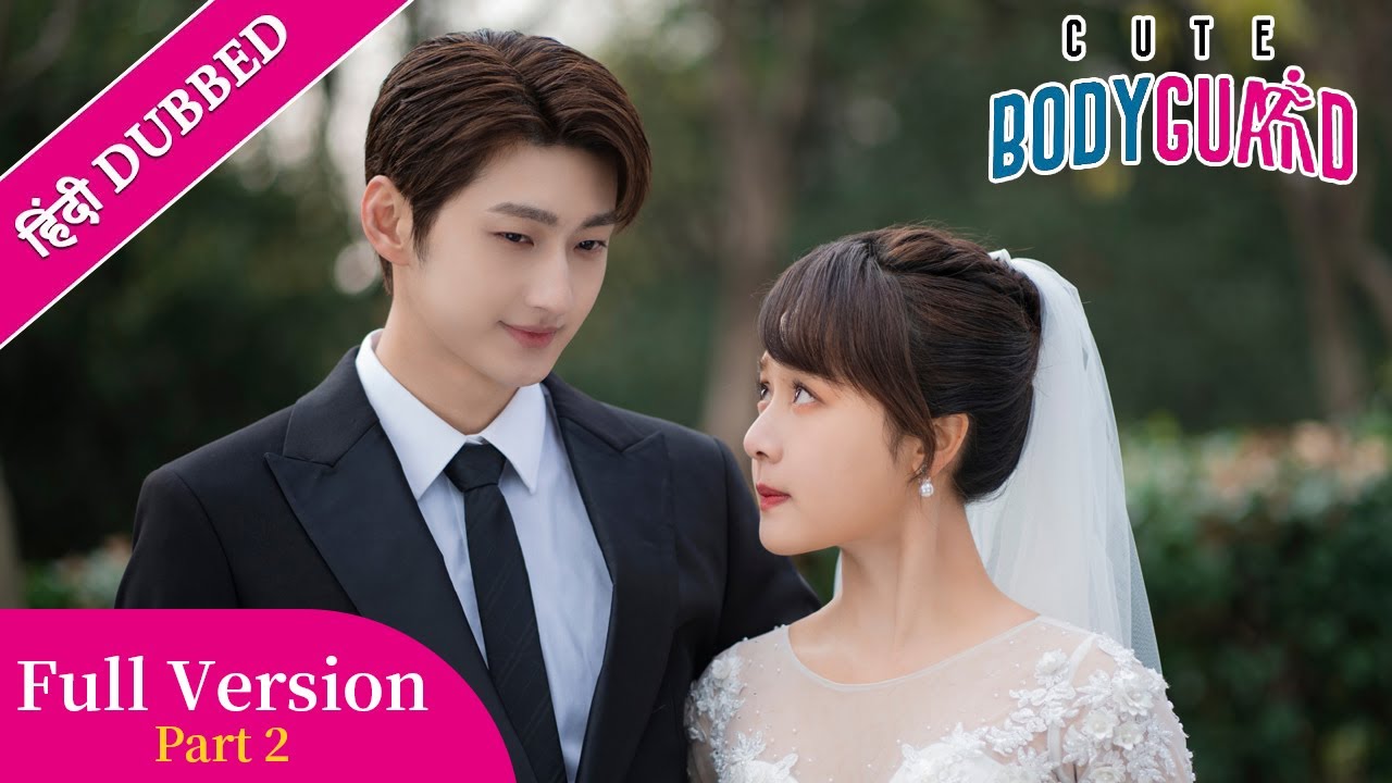 Cute Bodyguard【Hindi/Urdu Audio】Full episode in hindi (part 2) | Chinese drama