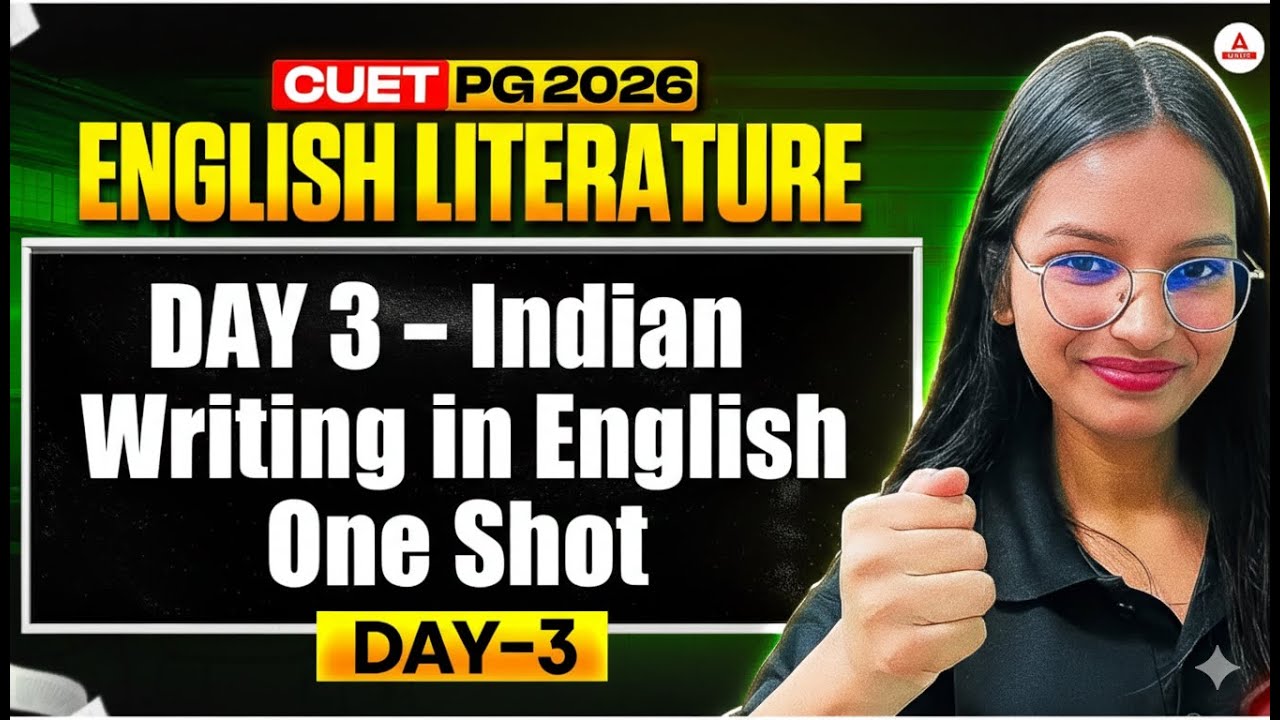 DAY 3 – Indian Writing in English | One Shot | CUET PG 2026 English Literature
