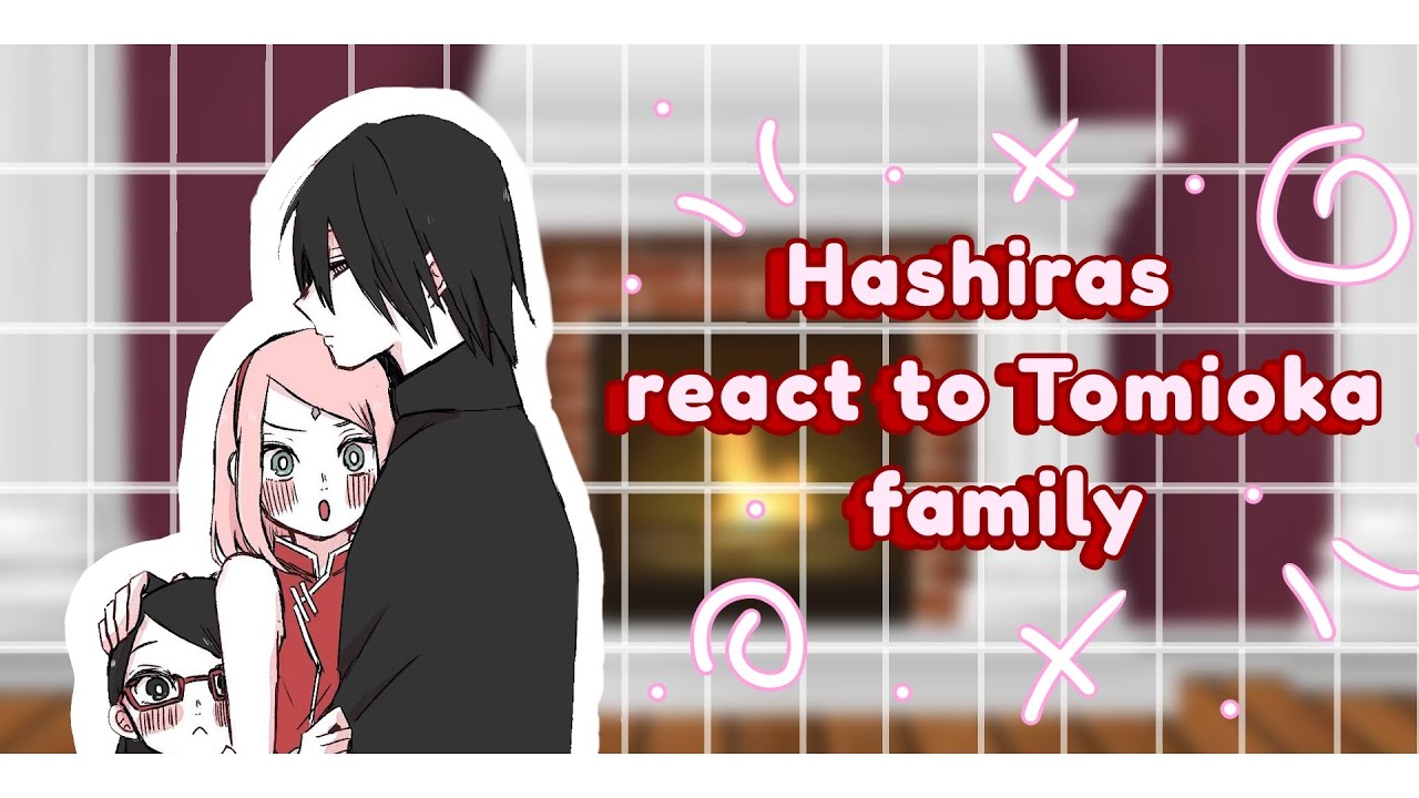 ||Hashiras react||Hashiras react to Tomioka family as Sakura and Sarada/🇨🇵🇬🇧🇪🇸/(part2)