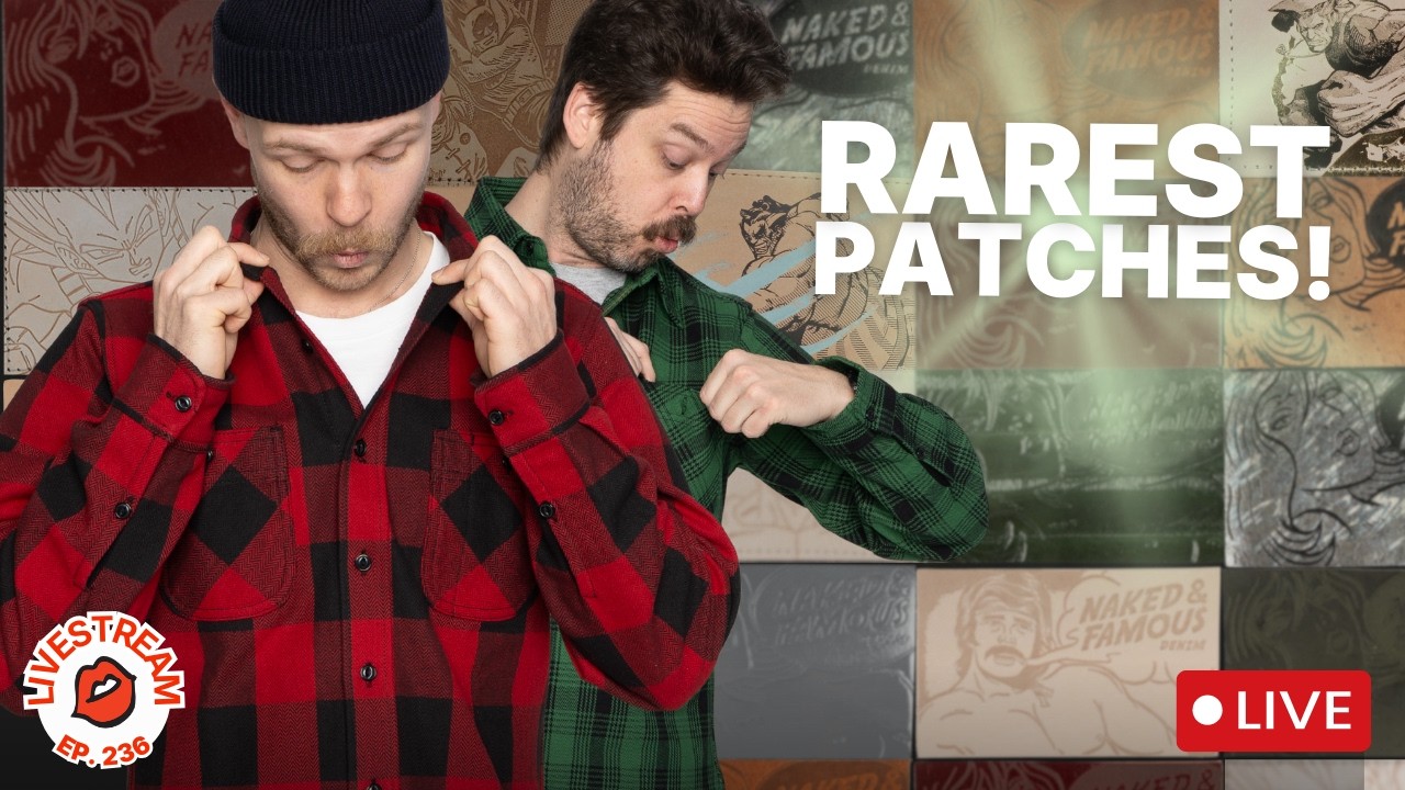 Naked & Famous Denim - Raw Denim Live Stream - Episode 236