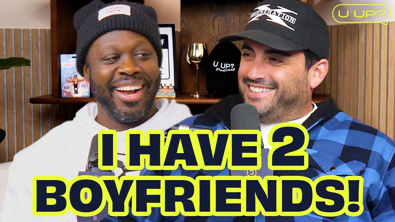 Bob the Drag Queen has 2 Boyfriends!  || U Up? Podcast || Ep 741