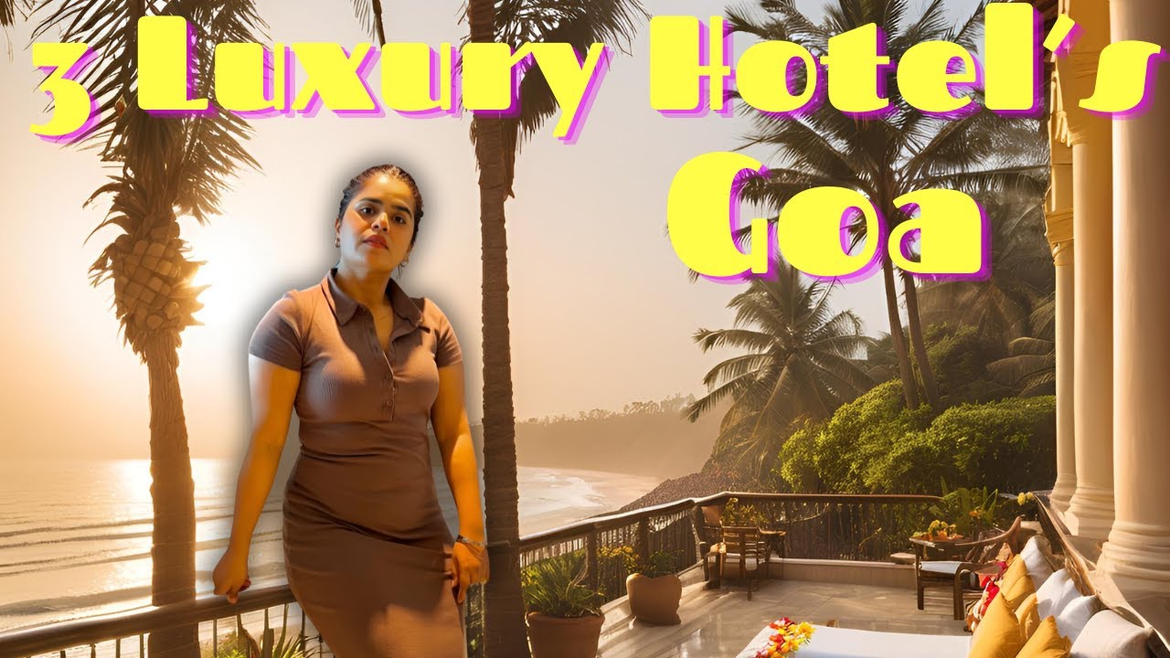 MUST-SEE Goa Hotels 2025: Taj Cidade, Westin & Hidden Gem - Luxury Beachfront Guide!