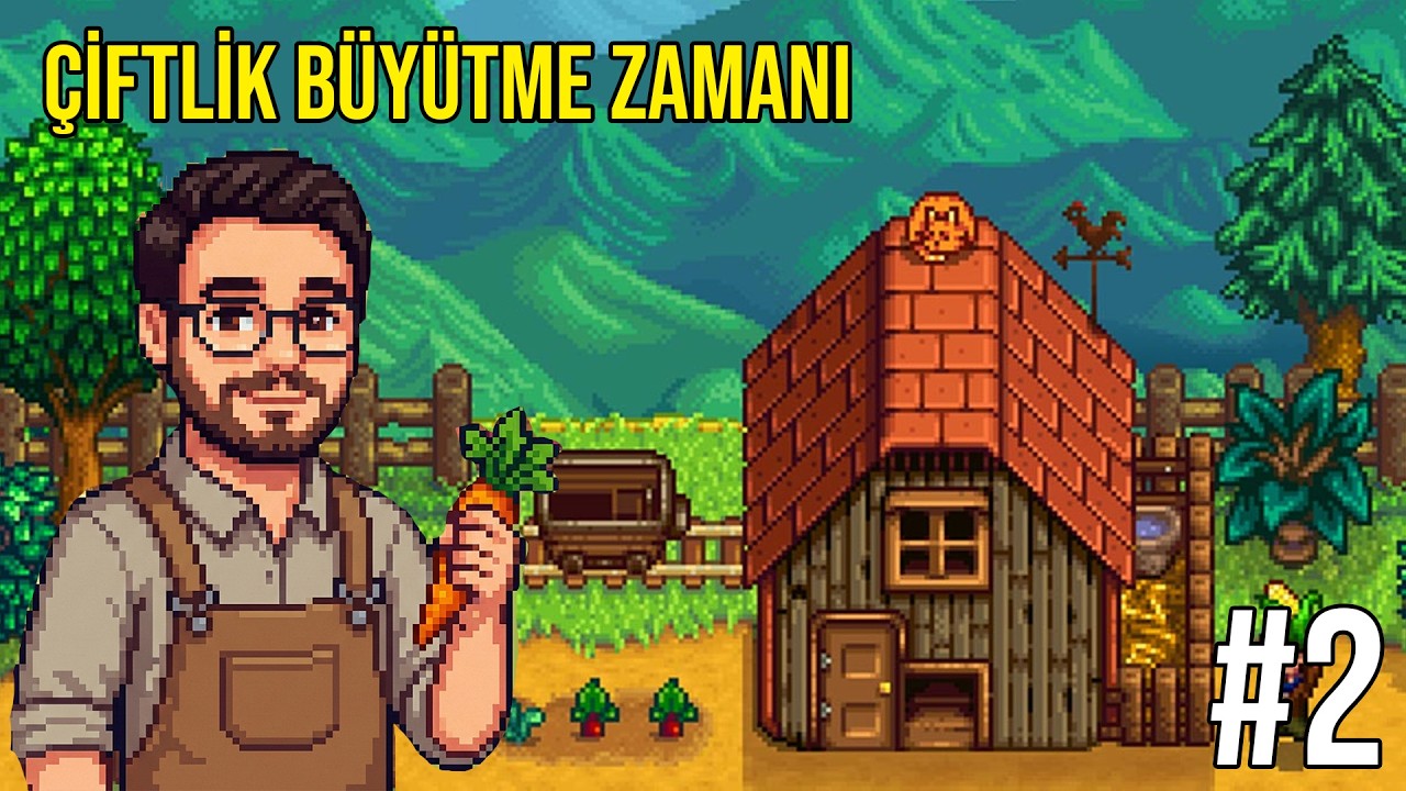 Çiftliğimizi Büyütüyoruz | Stardew Valley | BÖLÜM 2