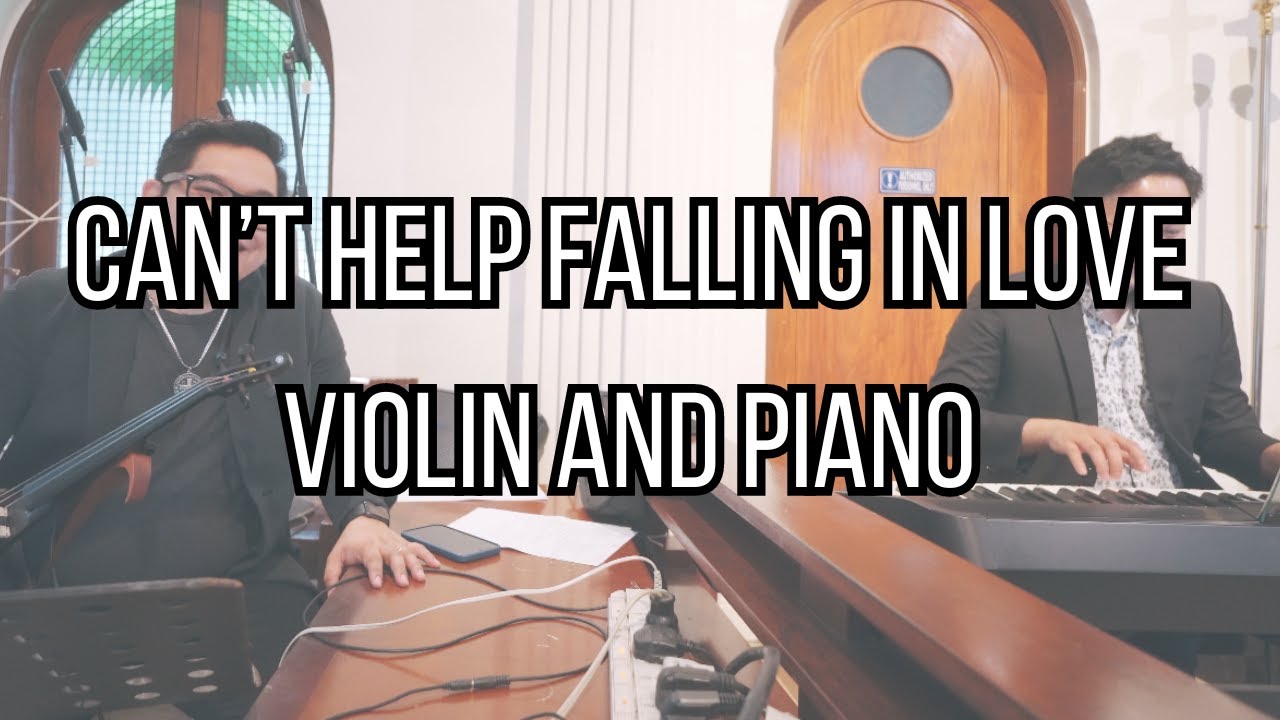 Can't Help Falling In Love // Elvis Presley // Violin Cover// LA Arquero // Chuck Joson (Piano)