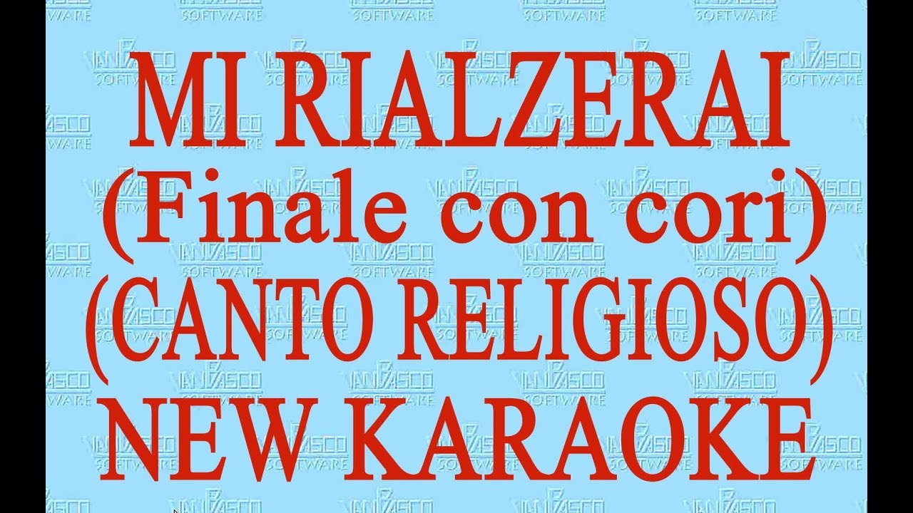 Mi rialzerai - Canto evangelico - New Karaoke