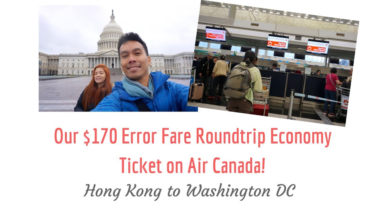 Hong Kong to Washington DC on Air Canada &mdash; $170 Error Fare Roundtrip Economy Ticket!