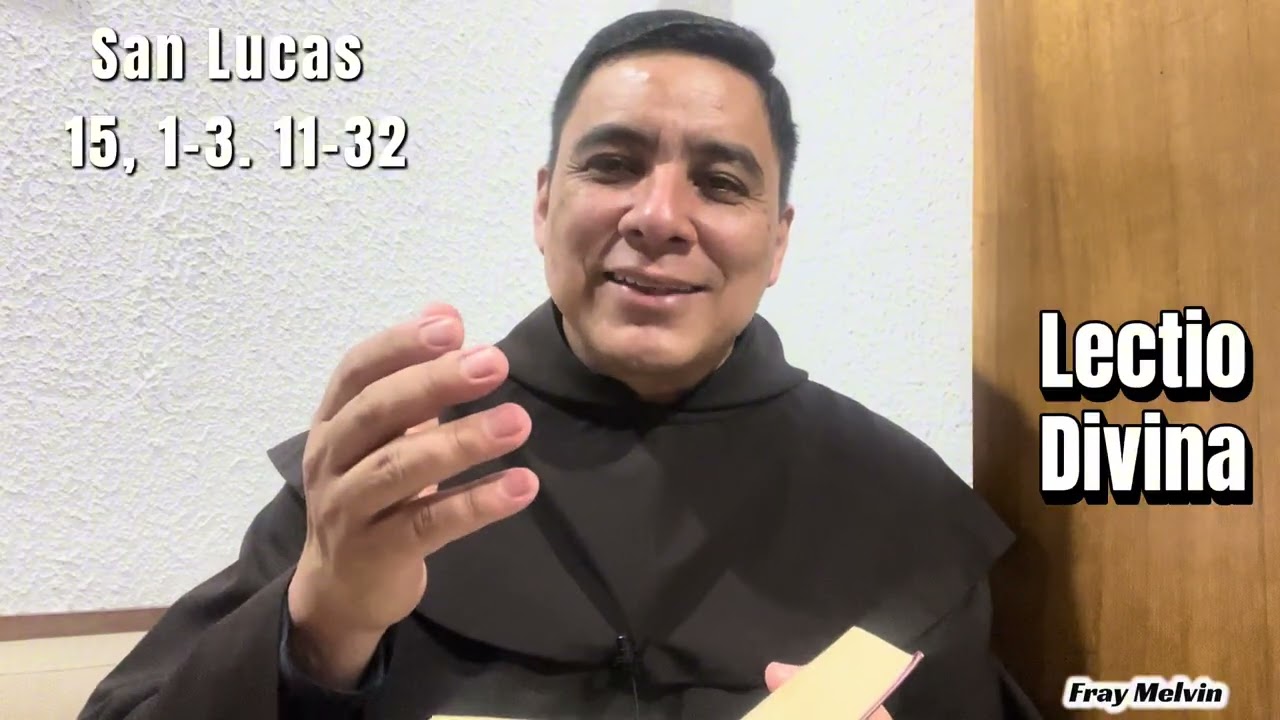 UnMinutoConDios | evangelio de hoy | sábado 07 de marzo del 2026 | Lucas 15,1-3. 11-32 | Fray Melvin