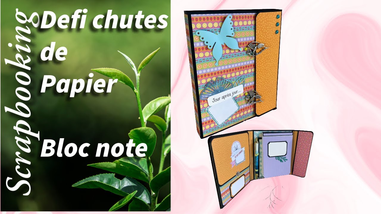 ￼ scrapbooking, encore un défi, relevé avec nos chutes de papier, un bloc note 