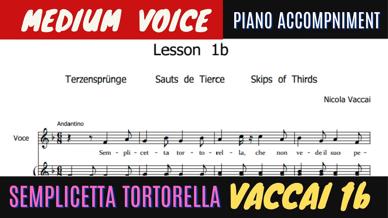 Nicola Vaccai - Lesson 1 - Semplicetta Tortorella, piano accompaniment - medium voice