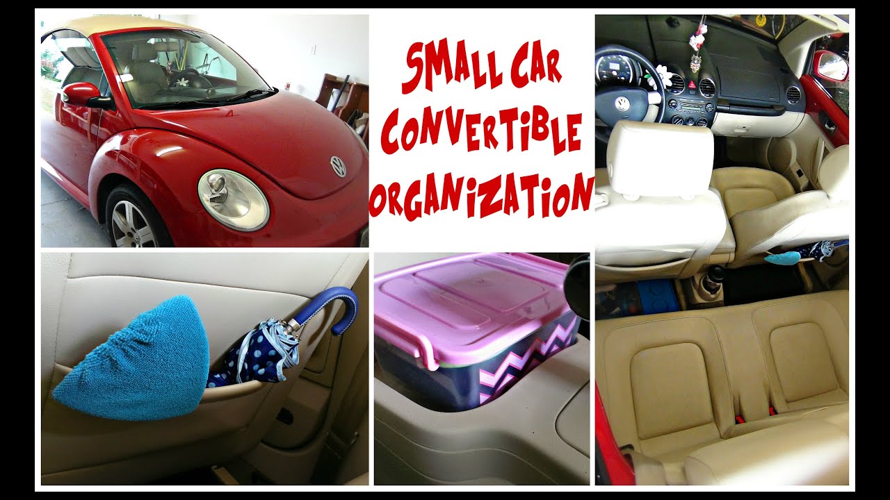 Small Car | Convertible | Organization!